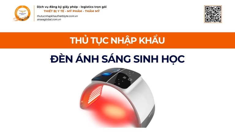 THỦ TỤC NHẬP KHẨU ĐÈN ÁNH SÁNG SINH HỌC CHÍNH NGẠCH VỀ VIỆT NAM