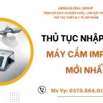 THỦ TỤC NHẬP KHẨU MÁY CẮM IMPLANT MỚI NHẤT