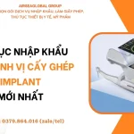 THỦ TỤC NHẬP KHẨU MÁY ĐỊNH VỊ CẤY GHÉP IMPLANT MỚI NHẤT