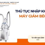 THỦ TỤC NHẬP KHẨU MÁY GIẢM BÉO CHÍNH NGẠCH VỀ VIỆT NAM