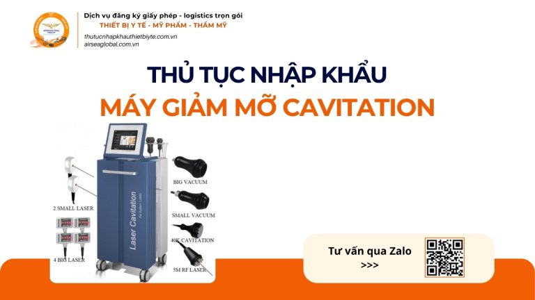 THỦ TỤC NHẬP KHẨU MÁY GIẢM MỠ CAVITATION CHÍNH NGẠCH VỀ VIỆT NAM