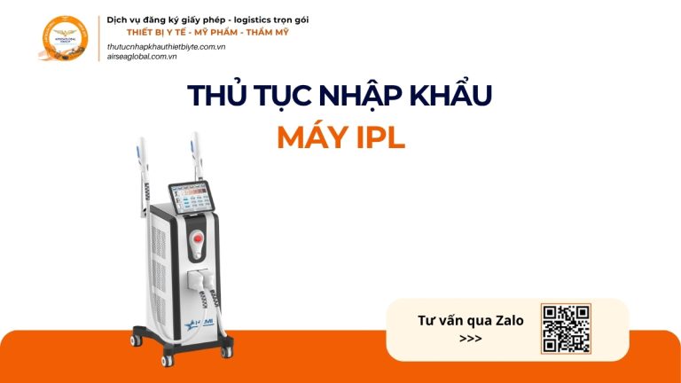 THỦ TỤC NHẬP KHẨU MÁY IPL CHÍNH NGẠCH VỀ VIỆT NAM