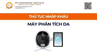 THỦ TỤC NHẬP KHẨU MÁY PHÂN TÍCH DA CHÍNH NGẠCH VỀ VIỆT NAM