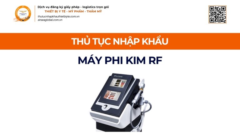 THỦ TỤC NHẬP KHẨU MÁY PHI KIM RF CHÍNH NGẠCH VỀ VIỆT NAM