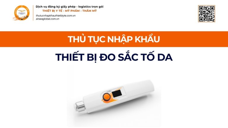 THỦ TỤC NHẬP KHẨU THIẾT BỊ ĐO SẮC TỐ DA CHÍNH NGẠCH VỀ VIỆT NAM