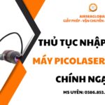 thu tuc nhap khau may picolaser nd yag