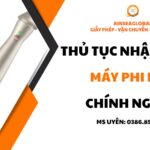thủ tục nhập khẩu máy phi kim chính ngạch