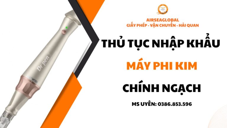 thủ tục nhập khẩu máy phi kim chính ngạch