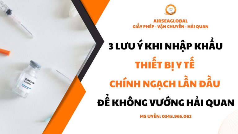 3 luu y khi nhap khau thiet bi y te chinh ngach lan dau