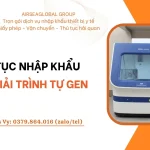THỦ TỤC NHẬP KHẨU MÁY GIẢI TRÌNH TỰ GEN