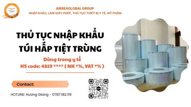THỦ TỤC NHẬP KHẨU TÚI TIỆT TRÙNG Y TẾ MỚI NHẤT