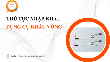 THỦ TỤC NHẬP KHẨU DỤNG CỤ KHÂU VÒNG