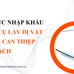 THỦ TỤC NHẬP KHẨU DỤNG CỤ LẤY DỊ VẬT TRONG CAN THIỆP TIM MẠCH