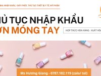 Thủ tục nhập khẩu sơn móng tay - nail mới nhất