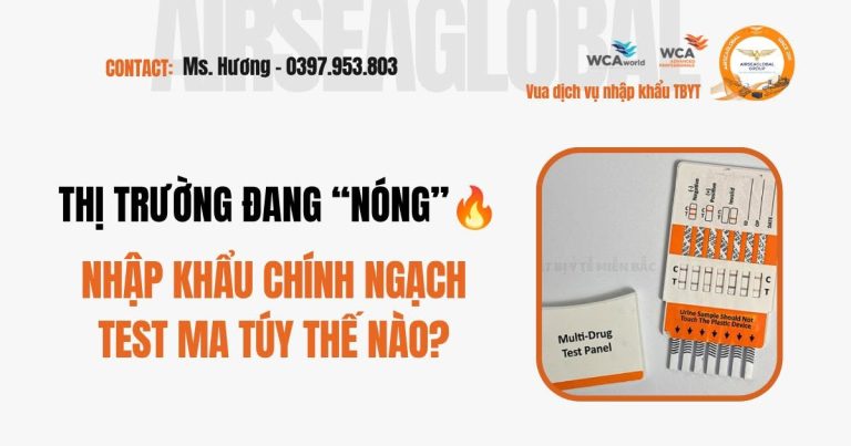 Thủ tục nhập khẩu test ma tuý chính ngạch mới nhất