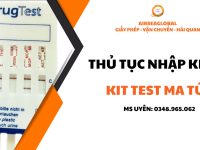 thu tuc nhap khau kit test ma tuy