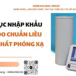 thủ tục nhập khẩu máy đo chuẩn liều dược chất phóng xạ