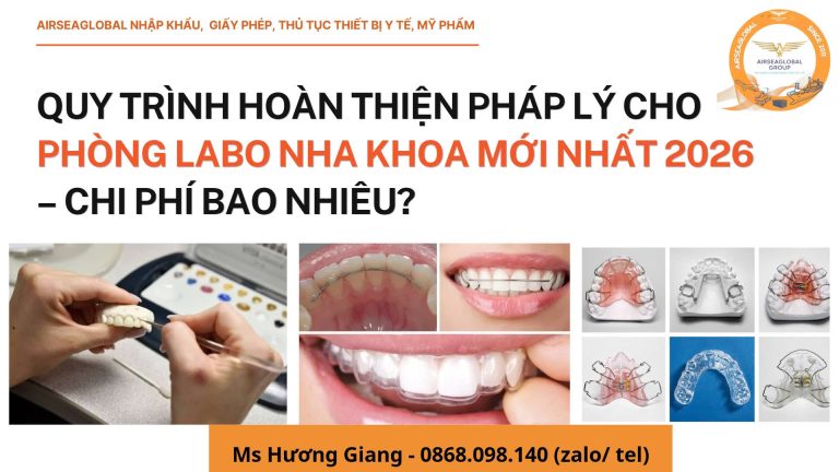 QUY TRÌNH HOÀN THIỆN PHÁP LÝ CHO PHÒNG LABO NHA KHOA MỚI NHẤT 2026 – CHI PHÍ BAO NHIÊU?