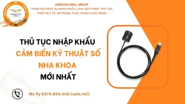 THU TUC NHAP KHAU CAM BIEN KY THUAT SO NHA KHOA MOI NHAT
