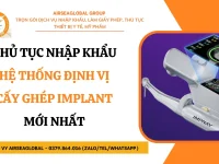 THU TUC NHAP KHAU HE THONG DINH VI CAY GHEP IMPLANT MOI NHAT