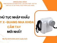 THU TUC NHAP KHAU MAY X-QUANG NHA KHOA CAM TAY MOI NHAT