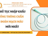 THU TUC NHAP KHAU ONG THONG CHAN DOAN MACH MAU MOI NHAT