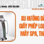 Xu hướng đăng ký giấy phép loại C cho máy spa, thẩm mỹ