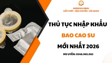 thu tuc nhao khau bao cao su, thu tuc nhap khau bao cao su trung quoc, nhap khau bao cao su trung quoc nhu the nao