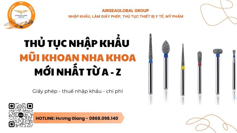 Thủ tục nhập khẩu mũi khoan nha khoa mới nhất