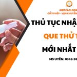 thu tuc nhap khau que thu thai