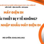may dien di co phai thiet bi y te khong, thu tuc nhap khau may dien di, may dien di can lam giay phep gi
