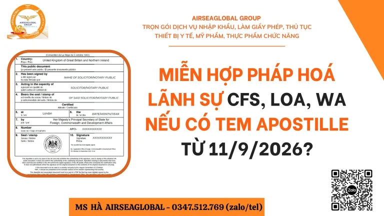 MIỄN HỢP PHÁP HOÁ LÃNH SỰ CFS, LOA, WA NẾU CÓ TEM APOSTILLE TỪ 11/9/2026?