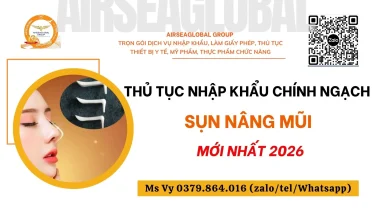 THU TUC NHAP KHAU CHINH NGACH SUN NANG MUI MOI NHAT 2026