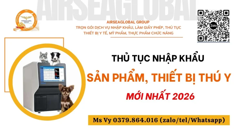 THU TUC NHAP KHAU SAN PHAM, THIET BI THU Y MOI NHAT 2026