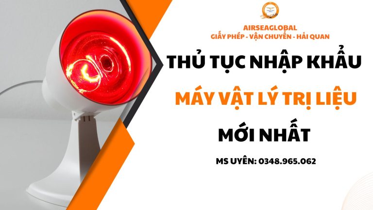 may vat ly tri lieu can lam giay phep gi, quy trinh nhap khau may vat ly tri lieu, thu tuc nhap khau may vat ly tri lieu