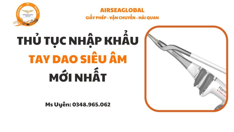 thu tuc nhap khau tay dao sieu am, dang ky tay dao sieu am mat bao lau, tay dao sieu am la thiet bi y te loai gi