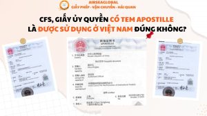 CFS, Giay uy quyen co tem apostille la duoc su dung o Viet Nam dung khong