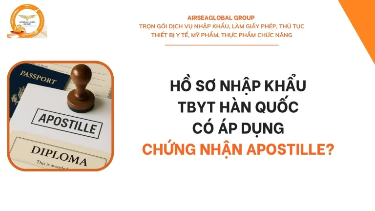 HO SO NHAP KHAU TBYT HAN QUOC CO AP DUNG CHUNG NHAN APOSTILLE