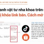 Kinh doanh vật tư nha khoa trên sàn TMĐT bị khóa link bán. Cách mở khóa?