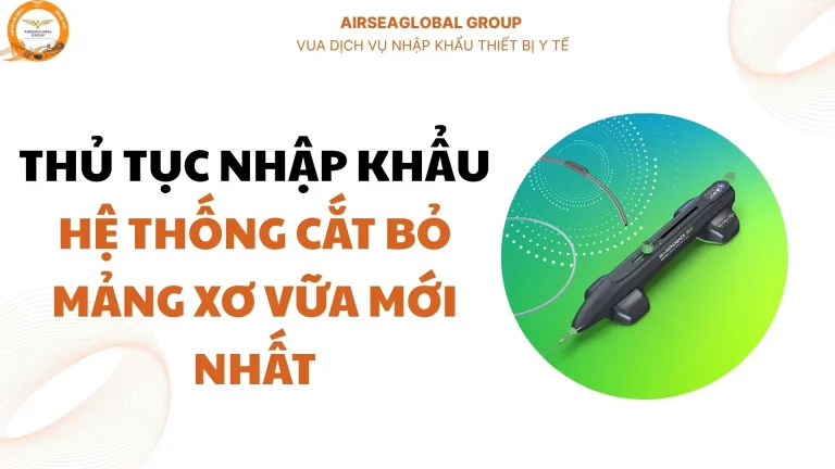 THU TUC NHAP KHAU HE THONG CAT BO MANG XO VUA MOI NHAT