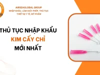 THỦ TỤC NHẬP KHẨU KIM CẤY CHỈ MỚI NHẤT