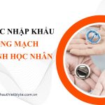 thủ tục nhập khẩu Van động mạch chủ sinh học nhân tạo